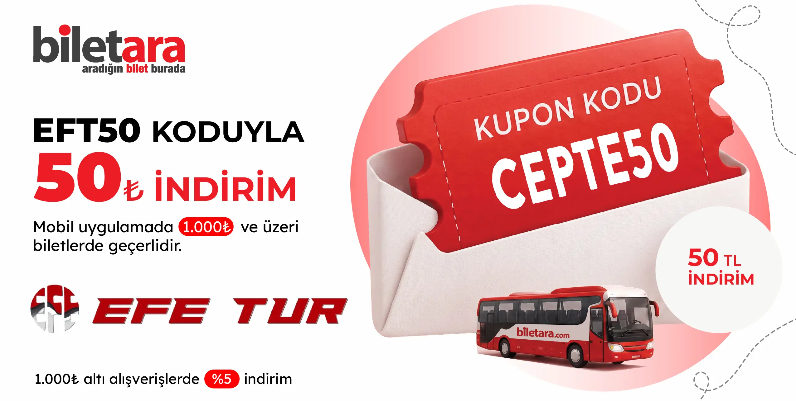 Biletara mobil uygulamasına özel Efe Tur kampanyası başladı.