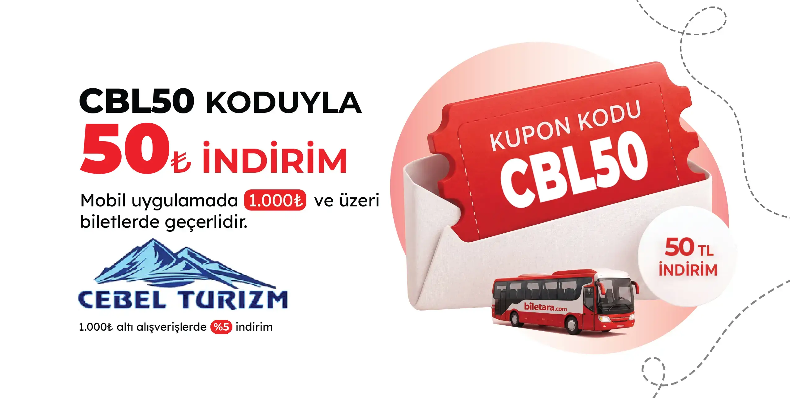 Biletara mobil uygulamasına özel Cebel Turizm kampanyası başladı.